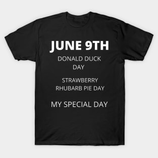 June 9th birthday, special day and the other holidays of the day. T-Shirt